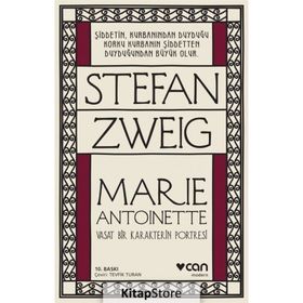 MARIE ANTOINETTE VASAT BIR KARAKTERIN PORTRESI - STEFAN ZWEIG