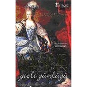 MARIE ANTOINETTE'İN GIZLI GÜNLÜĞÜ - CAROLLY ERICKSON