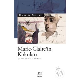 Marie Claire'in Kokuları - Habib Selmi