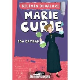 Marie Curie - Bilimin Dehaları - Eda Bayrak