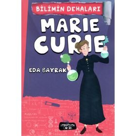 Marie Curie - Bilimin Dehaları - Eda Bayrak