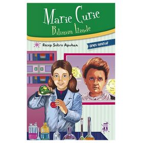 Marie Curie - Bilimin İzinde - Recep Şükrü Apuhan