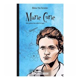Marie Curie - Bilimin İzinde - Recep Şükrü Apuhan