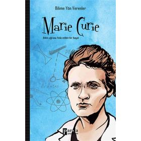 Marie Curie - Bilimin İzinde - Recep Şükrü Apuhan