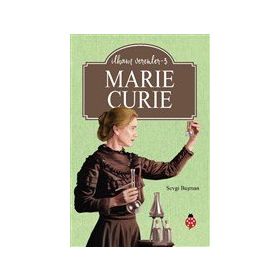 Marie Curie - İlham Verenler 3 - Sevgi Başman