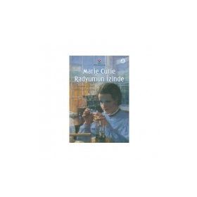 Marie Curie Radyumun İzinde - Beverley Birch