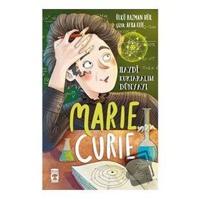 Marie Curie - Ülkü Hazman Hür