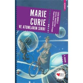 Marie Curie ve Atomların Sırrı - Luca Novelli