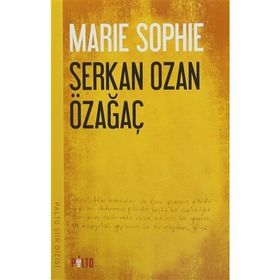 MARIE SOPHIE - SERKAN OZAN ÖZAĞAÇ