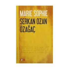 MARIE SOPHIE - SERKAN OZAN ÖZAĞAÇ