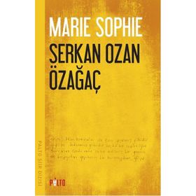 MARIE SOPHIE - SERKAN OZAN ÖZAĞAÇ