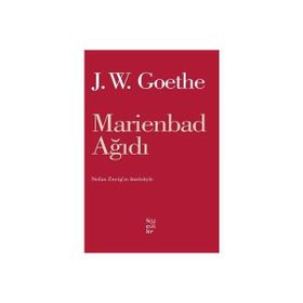 MARIENBAD AĞIDI - JOHANN WOLFGANG VON GOETHE