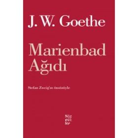 MARIENBAD AĞIDI - JOHANN WOLFGANG VON GOETHE