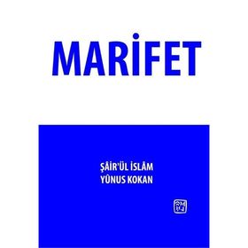 Marifet - Şairül İslam Yunus Kokan