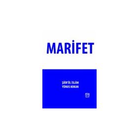 Marifet - Şairül İslam Yunus Kokan