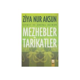 Marifet Yayınları Siyasi Ve Sosyal Açıdan Mezhebler Tarikatlar