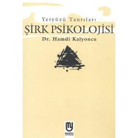 Marifet Yayınları Yeryüzü Tanrıları Şirk Psikolojisi