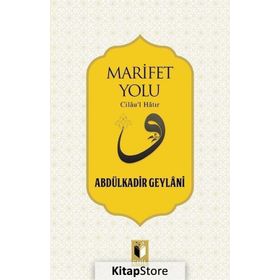 Marifet Yolu - Gavs-ı Azam Seyyid Abdülkadir Geylani