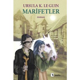 MARIFETLER - URSULA KROEBER LE GUIN (URSULA K. LEGUIN)