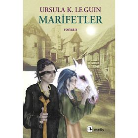 MARIFETLER - URSULA KROEBER LE GUIN (URSULA K. LEGUIN)