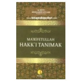 Marifetullah Hakkı Tanımak - Abdülkadir Geylani