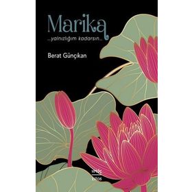Marika Yalnızlığım Kadarsın - Berat Günçıkan