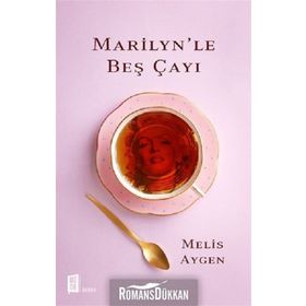 Marilyn’Le Beş Çayı - Melis Aygen