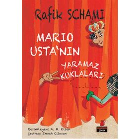 Mario Usta’nın Yaramaz Kuklaları - Rafik Schami