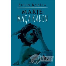 Marje - Maça Kadın - Selin Babila