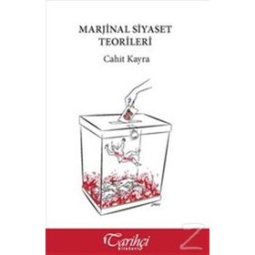 Marjinal Siyaset Teorileri - Cahit Kayra