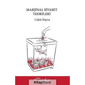 Marjinal Siyaset Teorileri - Cahit Kayra