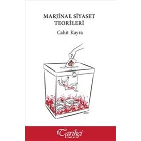 Marjinal Siyaset Teorileri - Cahit Kayra