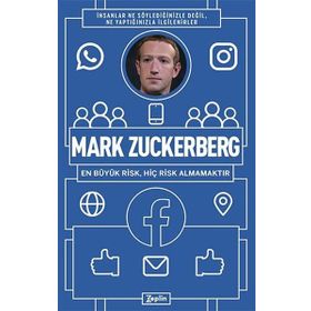 Mark Zuckerberg: En Büyük Risk Hiç Risk Almamaktır Mehmet Faruk Habiboğlu
