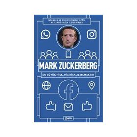 Mark Zuckerberg: En Büyük Risk Hiç Risk Almamaktır Mehmet Faruk Habiboğlu