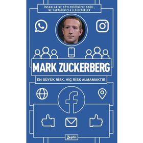 Mark Zuckerberg: En Büyük Risk Hiç Risk Almamaktır Mehmet Faruk Habiboğlu