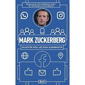 Mark Zuckerberg: En Büyük Risk Hiç Risk Almamaktır Mehmet Faruk Habiboğlu