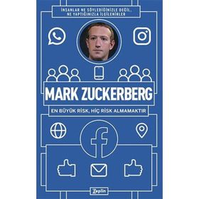 Mark Zuckerberg: En Büyük Risk Hiç Risk Almamaktır Mehmet Faruk Habiboğlu