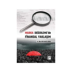 Marka Değerleme'de Finansal Yaklaşım - İlkut Elif Kandil Göker