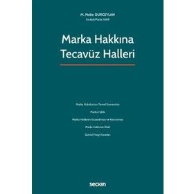 Marka Hakkına Tecavüz Halleri M. Mekin Durceylan