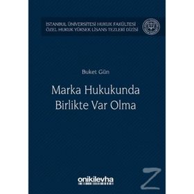 Marka Hukukunda Birlikte Var Olma - Buket Gün