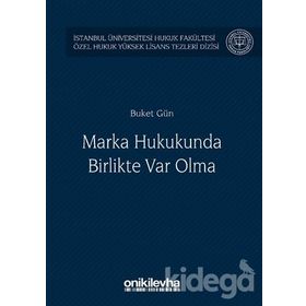 Marka Hukukunda Birlikte Var Olma - Buket Gün