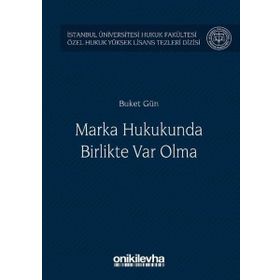Marka Hukukunda Birlikte Var Olma - Buket Gün