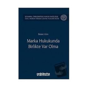 Marka Hukukunda Birlikte Var Olma - Buket Gün