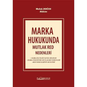 Marka Hukukunda Mutlak Red Nedenleri - Platon Hukuk Yayınevi