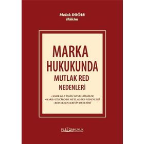 Marka Hukukunda Mutlak Red Nedenleri - Platon Hukuk Yayınevi