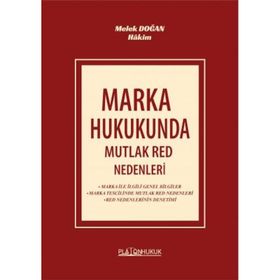 Marka Hukukunda Mutlak Red Nedenleri - Platon Hukuk Yayınevi