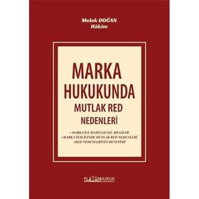 Marka Hukukunda Mutlak Red Nedenleri - Platon Hukuk Yayınevi