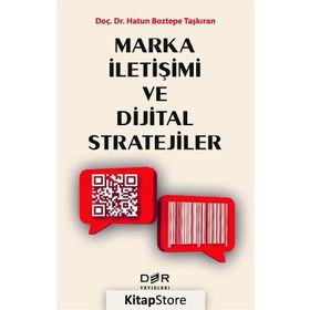 Marka İletişimi ve Dijital Stratejiler / Dr. Hatun Boztepe