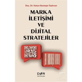 Marka İletişimi ve Dijital Stratejiler / Dr. Hatun Boztepe