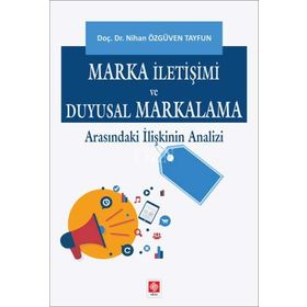 Marka İletişimi ve Duyusal Markalama - Nihan Özgüven Tayfun